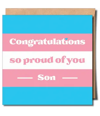 Sent With Pride Congratulations So Proud Of You Son Greeting Card (Transgender)
