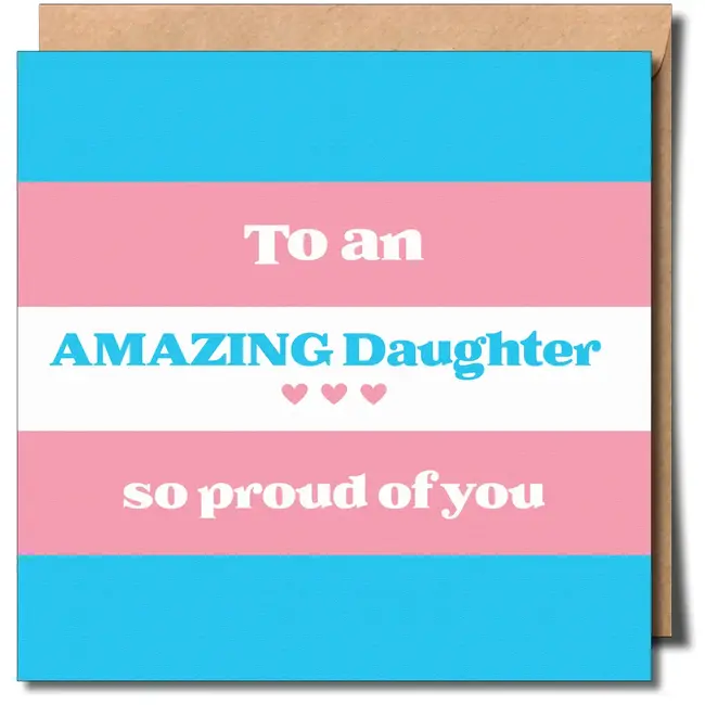 Congratulations So Proud Of You Daughter Greeting Card (Transgender)