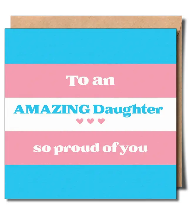 Congratulations So Proud Of You Daughter Greeting Card (Transgender)