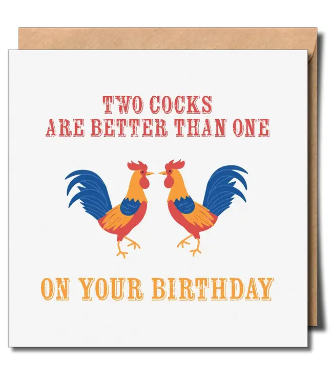 Two Cocks Are Better Than One