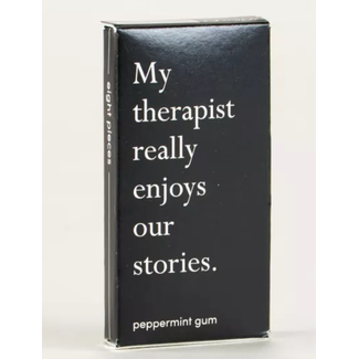 Blue Q My Therapist Really Enjoys Our Stories Gum