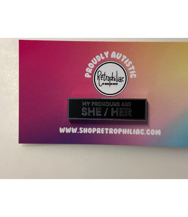 She/Her Pronoun Pin - Silver/Black