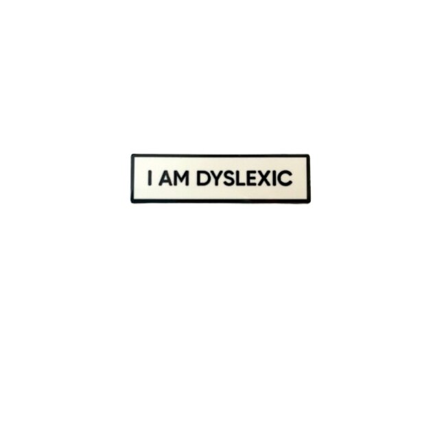 I AM DYSLEXIC Enamel Pin