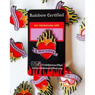 Rainbow Certified Flaming Heart Pronoun Pin- He/They