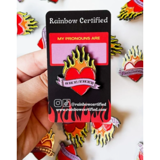 Rainbow Certified Flaming Heart Pronoun Pin- She/They