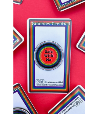 Rainbow Certified Safe With Me LGBTQIA+ Pin