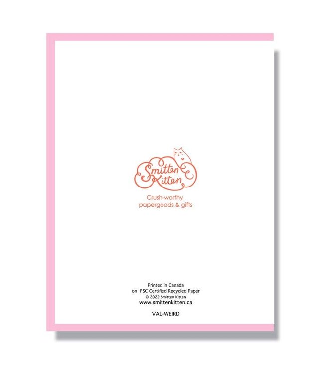 Happy Valentines Day! Let's Get Weird Card