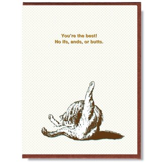 Smitten Kitten You're The Best! No Ifs, and, or butts. Greeting Card