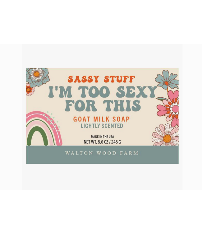 Too Sexy For This Soap Goat Milk Bar Soap 8.6oz