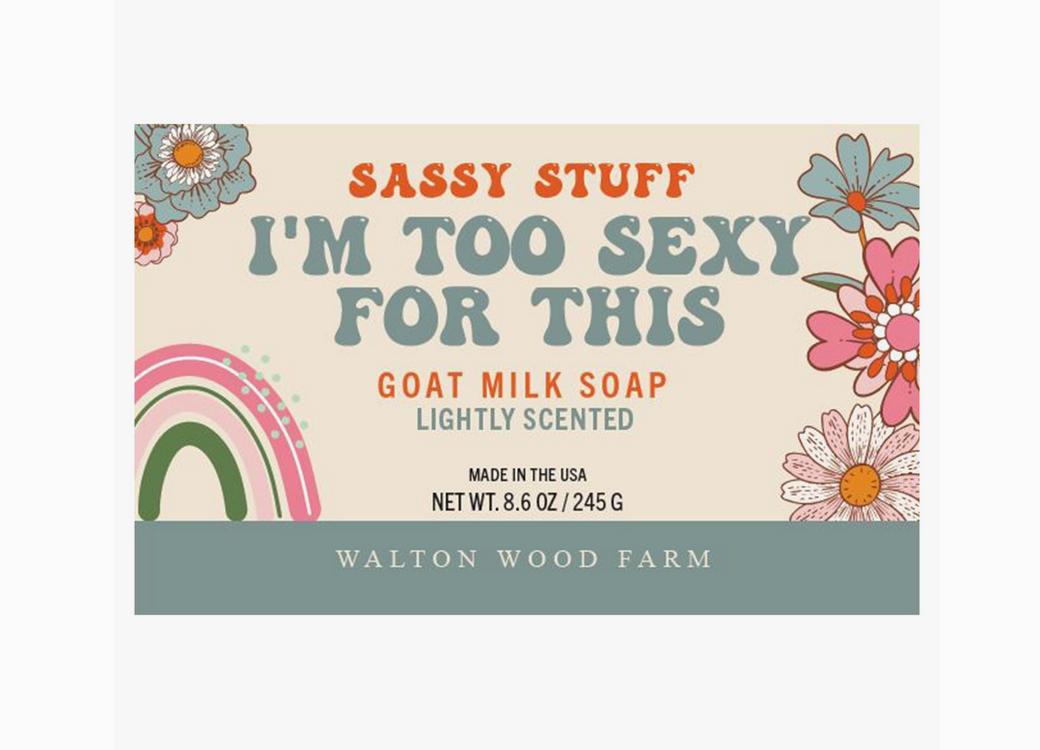 Too Sexy For This Soap Goat Milk Bar