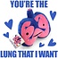 Lungs Plush- I lung You