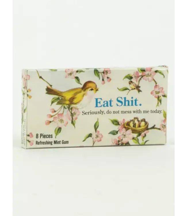 Eat Shit Gum