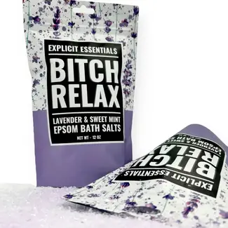 Explicit Essentials Bitch Relax Bath Salts 12oz Bag