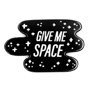 These Are Things Give Me Space Enamel Pin