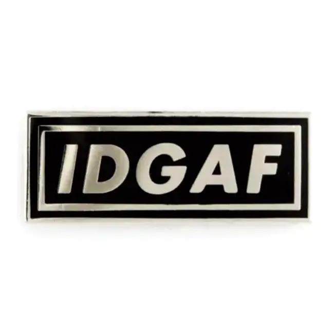 Zero F***s Given: IDGAF Enamel Pin