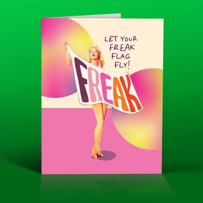 Unleash Your Weird: 'Freak Flag' Card