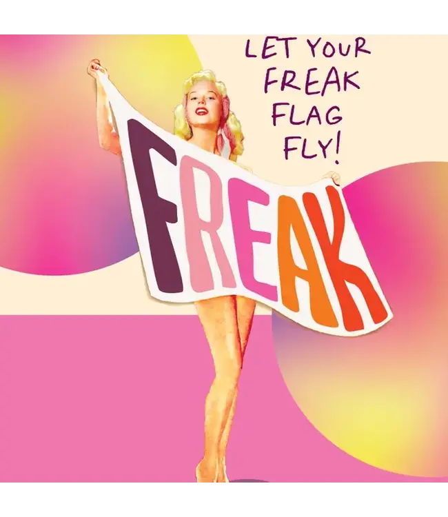 Unleash Your Weird: 'Freak Flag' Card