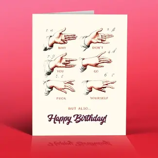 Offensive Delightful Sign Language F U! Happy Birthday Card