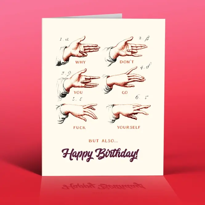 Sign Language F U! Happy Birthday Card