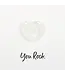 You Rock Clear Quartz Crystal Heart Greeting Card