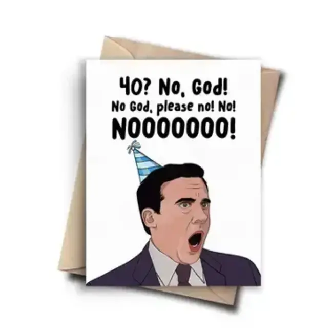 Michael Scott’s 40th Card: No God. Please No!