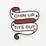 Chin Up, Tits Out Sticker