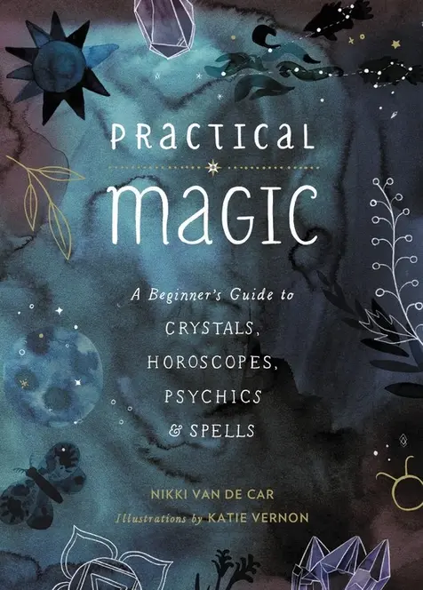 Practical Magic: Crystals & Spells