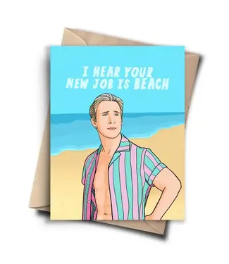 Pop Cult Paper I Hear Your New Job Is Beach Card