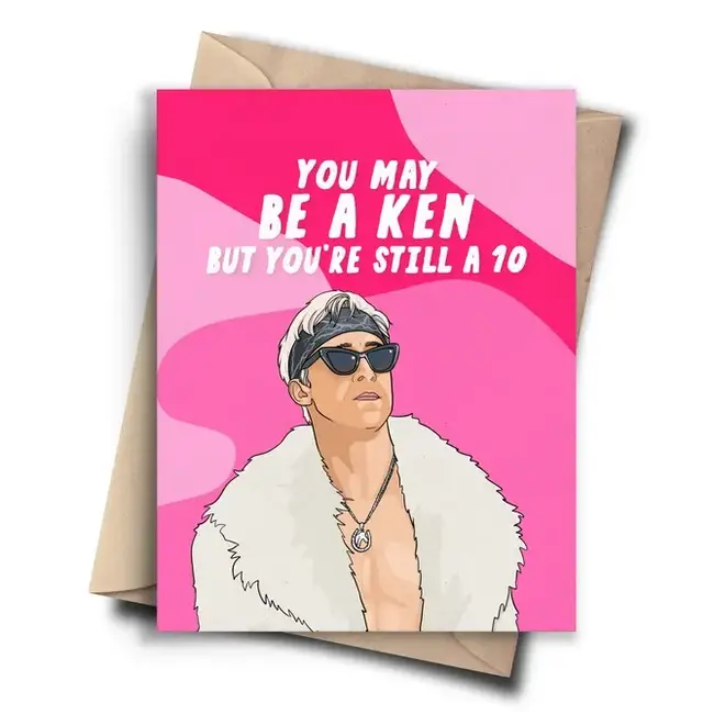 Ken But Still a 10 – Greeting Card