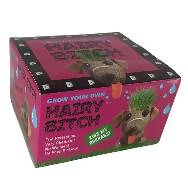 Grass Grows Here: Grow Your Own Hairy Bitch!