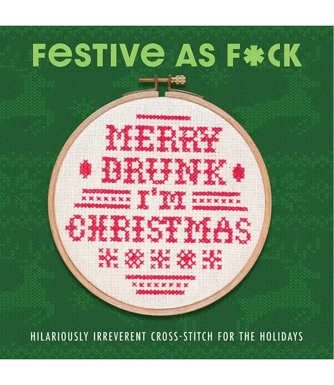 Festive As F*ck: Hilarious Holiday Cross-Stitch Patterns