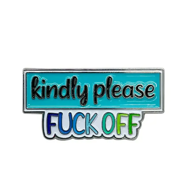 Polite but Firm: F*** Off Pin!