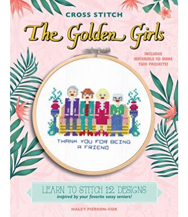 Sassy Stitches: Cross Stitch The Golden Girls!