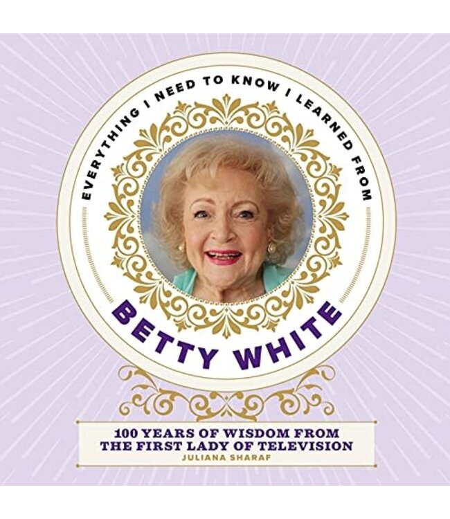 Betty's Best: Wisdom from America's Golden Girl
