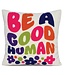 Be A Good Human: The Plush That Cares!
