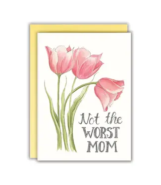 Naughty Florals Not the Worst Mom Card