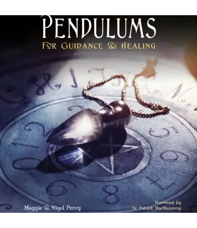 Pendulums : For Guidance & Healing