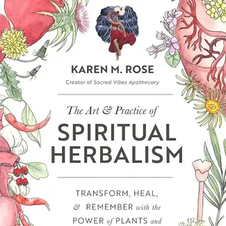 Texas Bookman Art And Practice Of Spiritual Herbalism