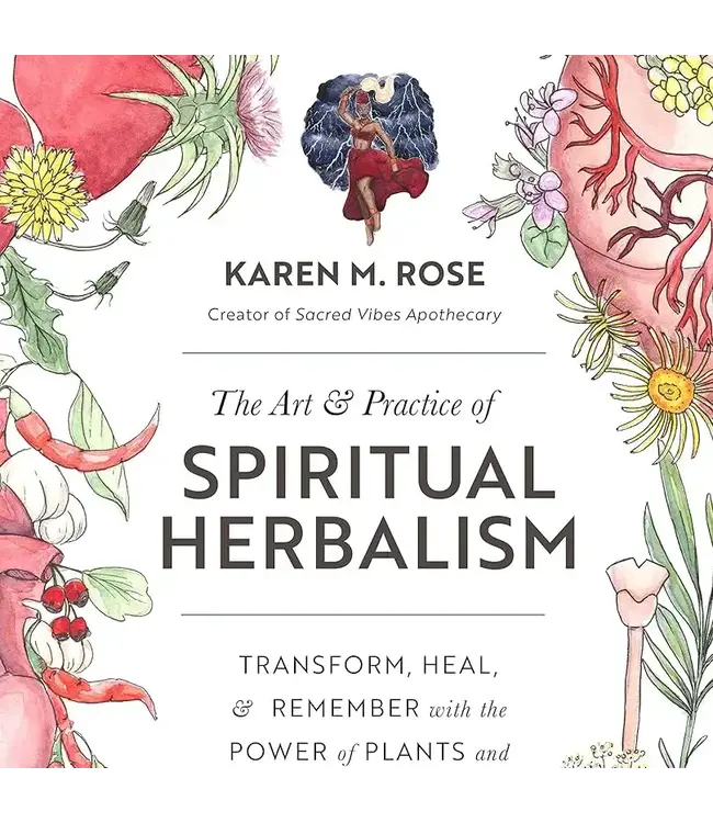 Art And Practice Of Spiritual Herbalism