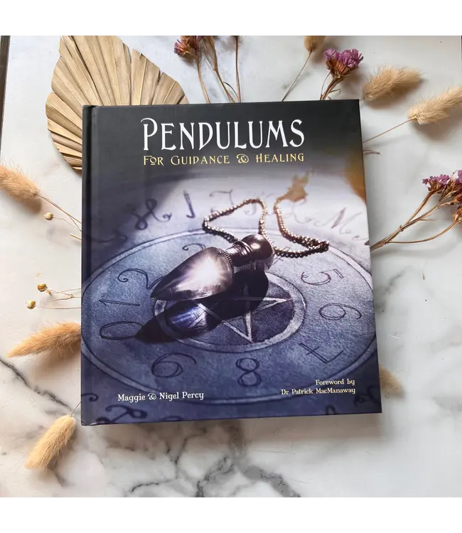 Pendulums : For Guidance & Healing