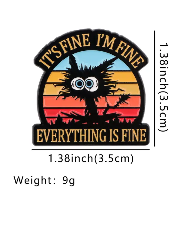 Everything Is Fine: Purr-fectly Humorous Enamel Pin!