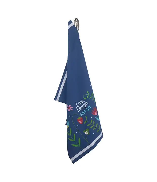 Live, Laugh,  Fuck Off Tea Towel