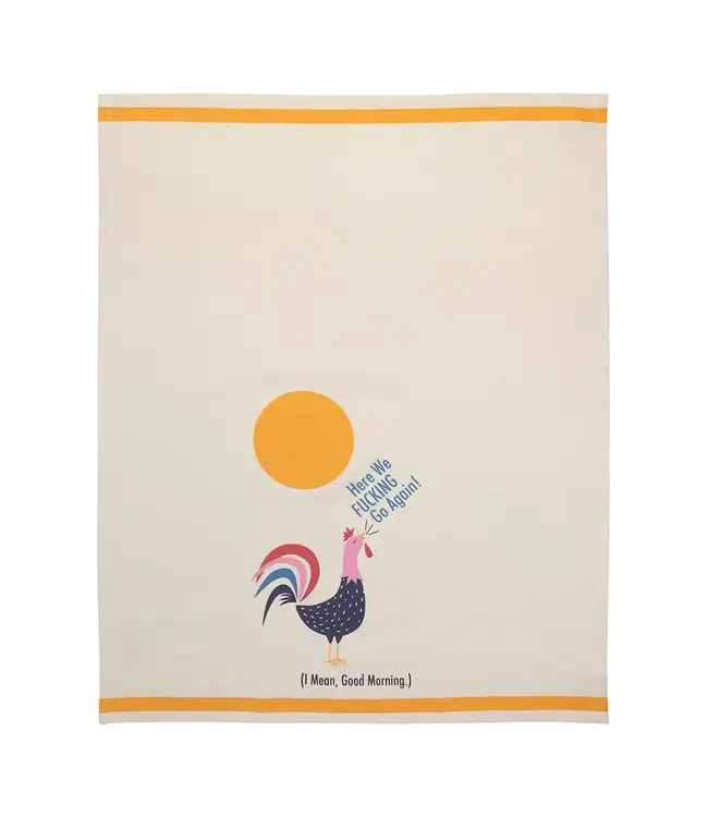 Here We Fucking Go Again Tea Towel