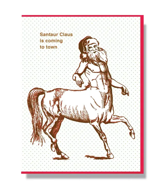Santaur Claus Is Coming To Town Card