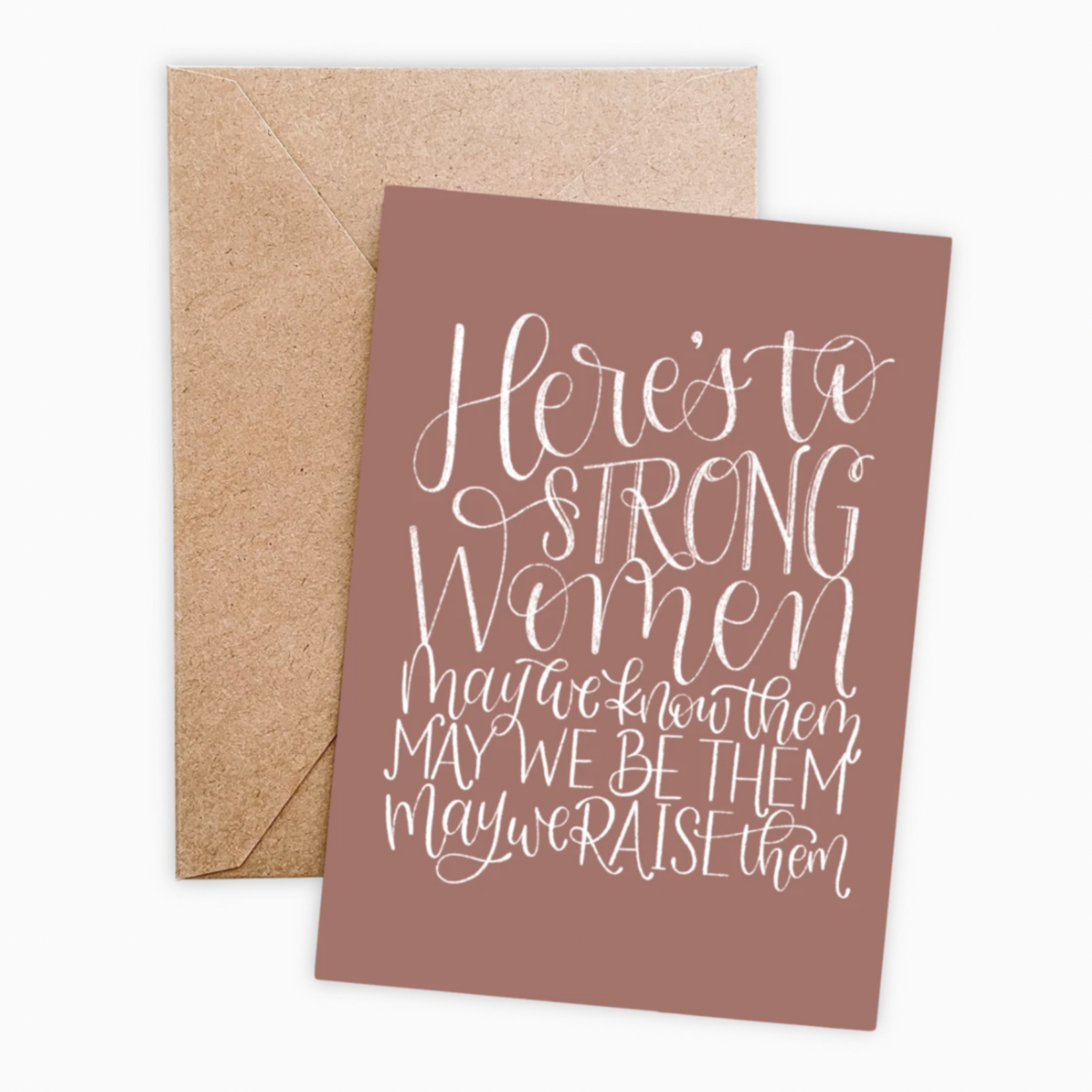 *Here's To Strong Women Card