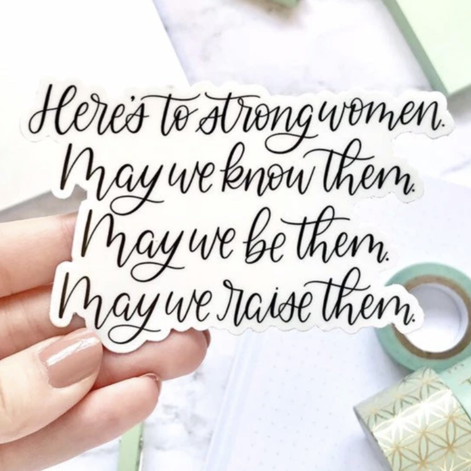 Here's to Strong Women | Sticker