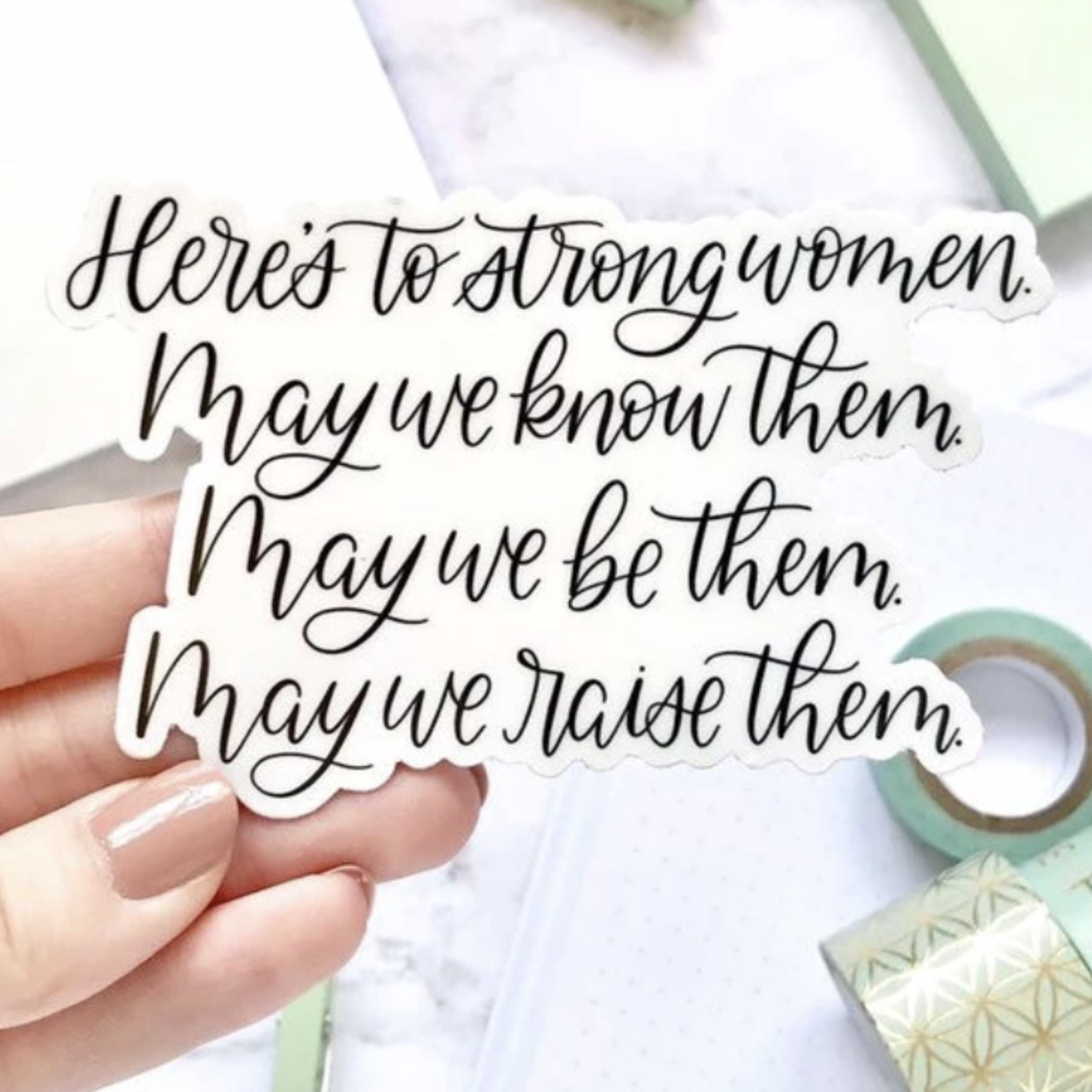 Here's to Strong Women Sticker