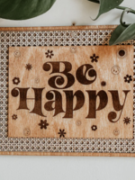 Be Happy Wall Hanging