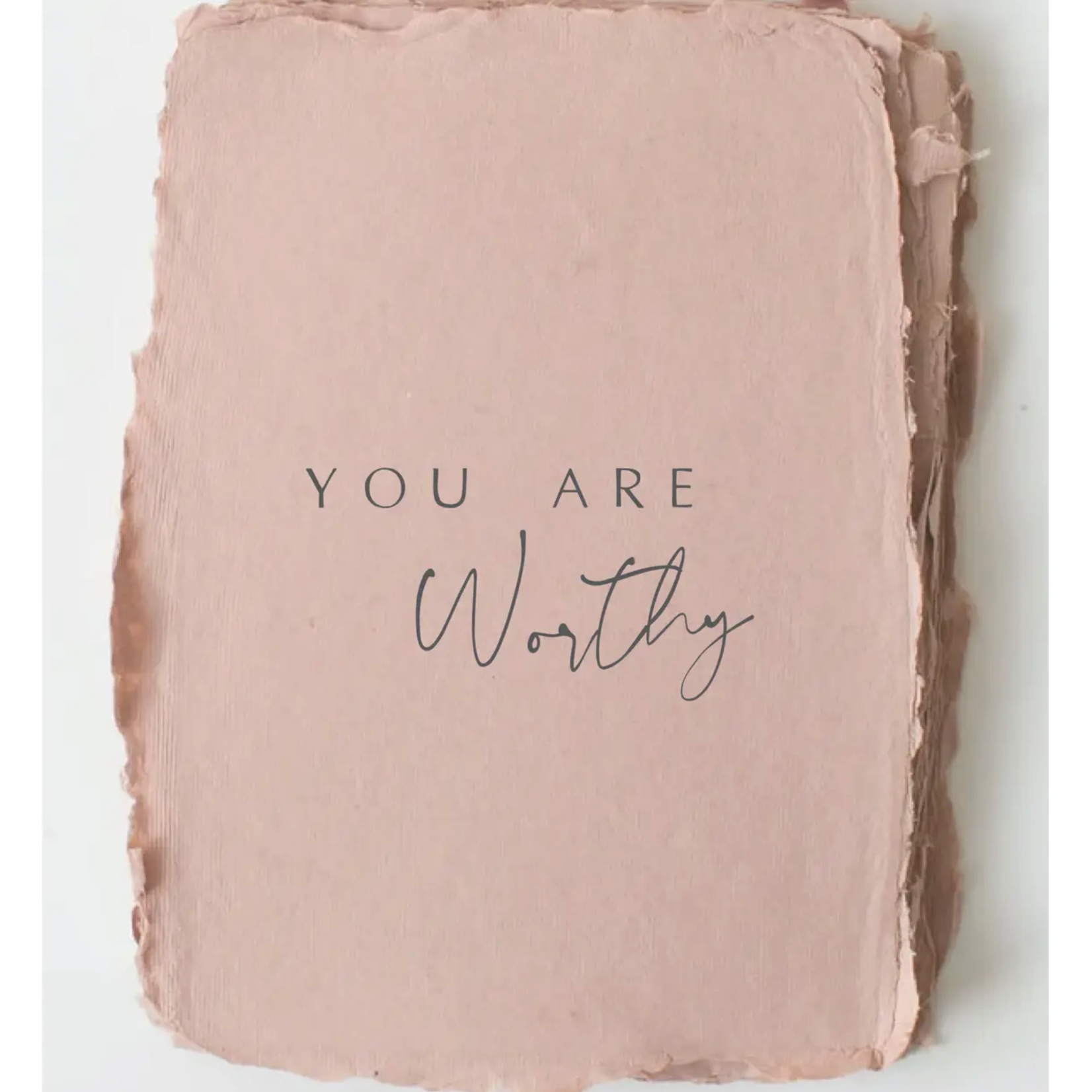 *"You Are Worthy" Card