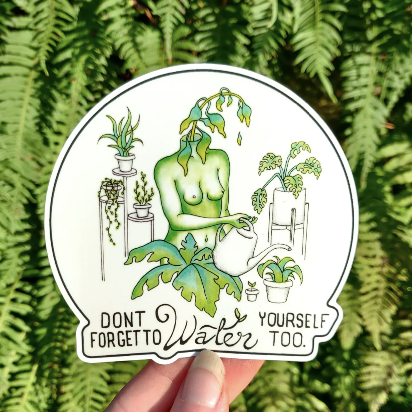 Water Yourself Too · Sticker